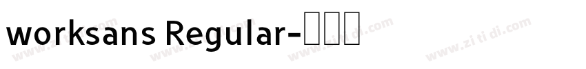 worksans Regular字体转换